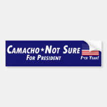 Camacho-Not Sure pour le président Autocollants Pour Voiture