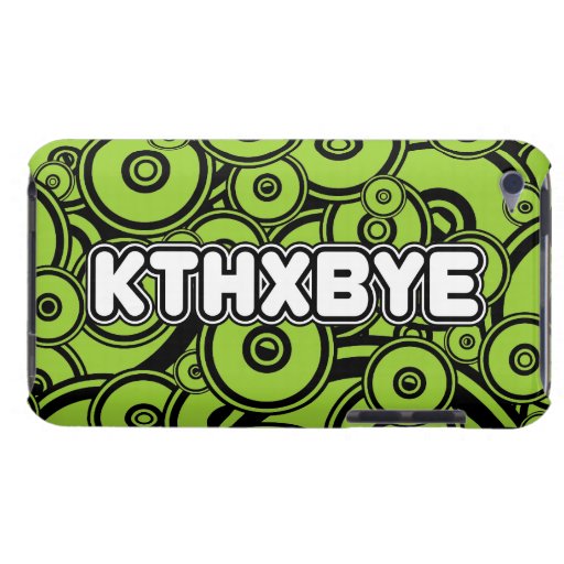 Cas de KTHXBYE Coques iPod Case-Mate
