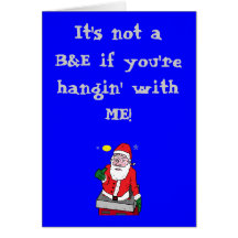 Ce n'est pas un B&E si vous êtes hangin avec MOI ! Carte De Vœux