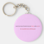 CE QUI VOUS OBTIENNENT QUAND keychain Porte-clés
