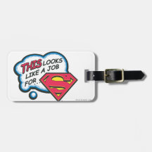 Ceci ressemble à un travail pour Superman Étiquette De Bagage