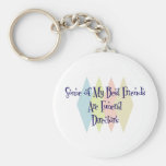 Certains de mes meilleurs amis sont des directeurs porte-clefs