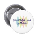 Certains de mes meilleurs amis sont des sages-femm badges