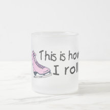 C'est comment je roule (le patin de glace rose) tasse