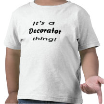 C'est une chose de décorateur ! t-shirts