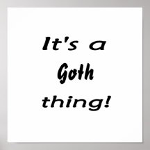 C'est une chose de goth ! posters