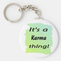 C'est une chose de karma ! porte-clefs