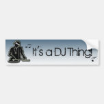 C'est une chose du DJ ! Adhésif Pour Voiture