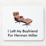 chaise de miller de Herman, je l'ai laissée à mon  Tapis De Souris