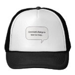 Changement constant casquettes