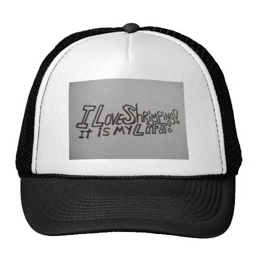 Chapeau : J'AIME SHRIMPING ! C'EST MA VIE ! Casquette
