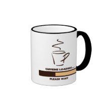 CHARGEMENT DE CAFÉINE - ATTENDEZ SVP TASSE
