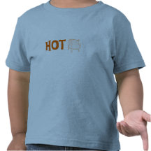 Chaud ! t-shirt