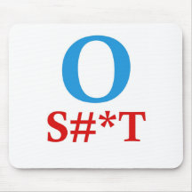 Chemises d'O S#*T Anti-Obama Tapis De Souris
