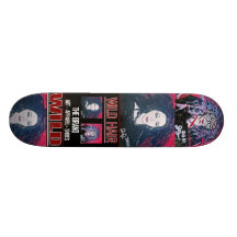 CHEVEUX SAUVAGES SKATEBOARD