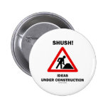Chut ! Idées en construction Badge