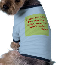 Citation de Thomas Edison Tee-shirts Pour Chien