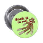 Cognez-le à moi ! badge avec épingle