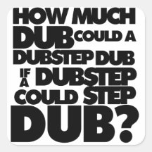 Combien de Dubstep ? Stickers Carrés