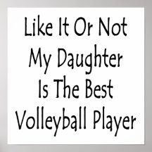 Comme lui ou non ma fille est le meilleur volleyba affiche