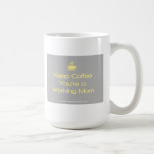 Conservez le café que vous êtes une mère active -  tasse à café