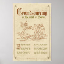 Crowdsourcing est le travail de Satan. Poster