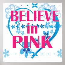 Croyez en affiche rose