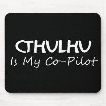 Cthulhu est mon co-pilote tapis de souris