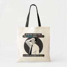 d'abord il m'a dit que mon histoire était fraîche. sac