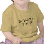 Dans la binaire, j'ai 10 ans t-shirt