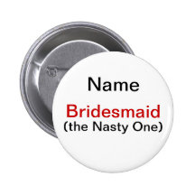 Demoiselle d'honneur la méchante badges