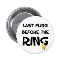 Dernier fling avant l'anneau badges avec agrafe