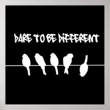 Des oiseaux sur un fil - osez être différent (le n affiche