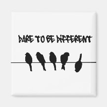 Des oiseaux sur un fil - osez être différent aimants