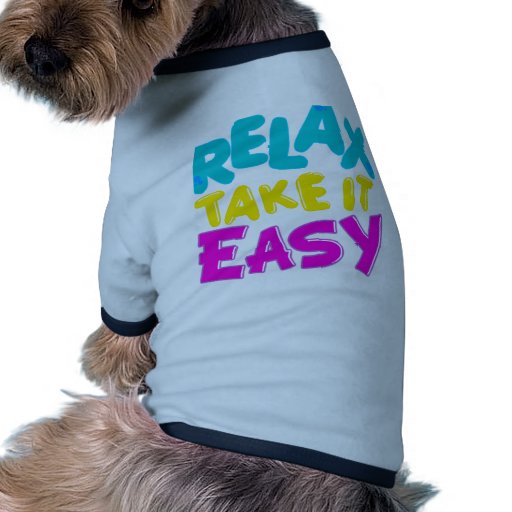 DÉTENDEZ LUI PRENNENT FACILE le "habillement d'ani T-shirt Pour Toutou