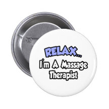 Détendez-… moi suis un thérapeute de massage pin's