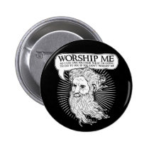 Dieu : Adorez-moi ainsi je peux vous sauver de moi badges publicitaires