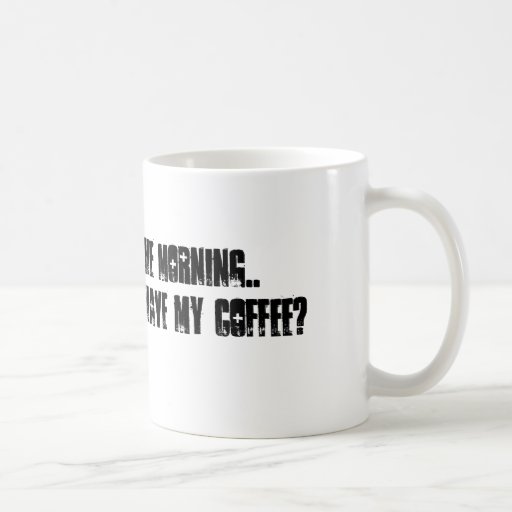 "Dieu tasse pendant matin"