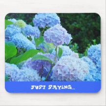 Dire juste des hortensias Flora d'humour de mousep Tapis De Souris