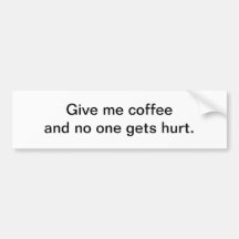 Donnez-moi le café - adhésif pour pare-chocs adhésif pour voiture