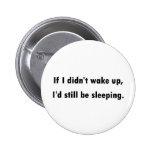 Dorme toujours badges avec agrafe
