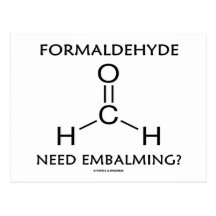 Embaumement du besoin de formaldéhyde ? (Humour de Cartes Postales