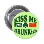 Embrassez-moi Im Drunkish Badges
