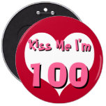 Embrassez-moi le bouton - 100 badge