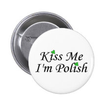 Embrassez-moi le Jour de la Saint Patrick Im polon Pin's