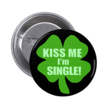 Embrassez-moi que je suis célibataire badges avec agrafe