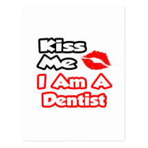 Embrassez-moi… que je suis un dentiste cartes postales