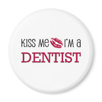 Embrassez-moi que je suis un DENTISTE magnets