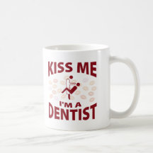 Embrassez-moi que je suis un dentiste tasse