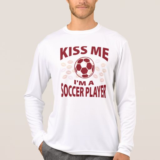 Embrassez-moi que je suis un footballeur t-shirt